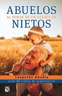 Abuelos al borde de un ataque de nietos (Edición mexicana)