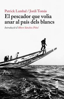 El pescador que volia anar al país dels blancs