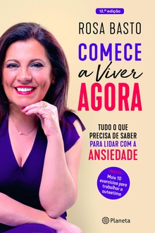 Comece a Viver Agora - Ed. aumentada