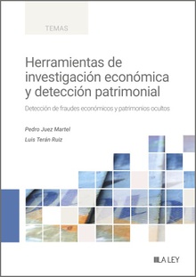 Herramientas de investigacion economica y deteccion patrimonial deteccion de fraudes economicos y patrimonios ocultos