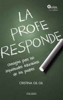 PROFE RESPONDE,la. CONSEJOS PARA LAS INQUIETUDES EDUCATIVAS DE LOS PADRES