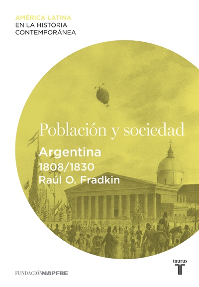 Población y sociedad. Argentina (1808-1830)