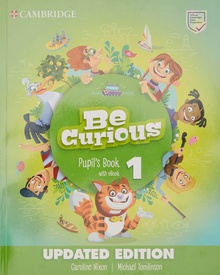 Be Curious Updated Level 1 Pupil's Book with eBook Pupil`s Book with eBook Updat