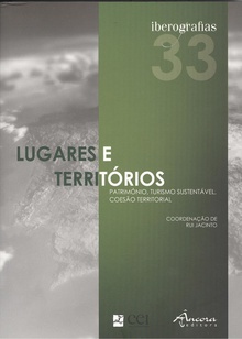 IBEROGRAFIAS 33: LUGARES E TERRITÓRIOS Património, turismo sustentável, coesão territorial
