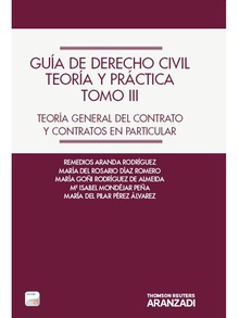 Guía de Derecho Civil: Teoria y práctica. Tomo III