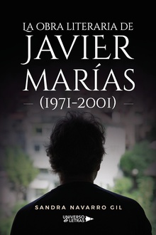 La obra literaria de Javier Marías (1971-2001)