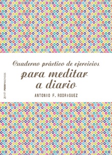Cuaderno práctico de ejercicios para meditar a diario