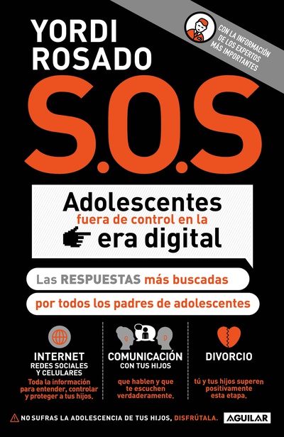 S.O.S Adolescentes fuera de control en la era digital