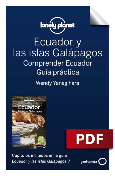 Ecuador y las islas Galápagos 7_10. Comprender y Guía práctica