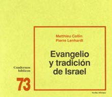 73.Evangelio tradicion Israel.(Cuadernos Biblicos)