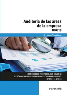 AUDITORÍA DE LAS ÁREAS DE LA EMPRESA UF0318. Certificado de Profesionalidad ADGD0108