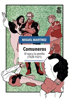 Comuneros El rayo y la semilla (1520-1521)