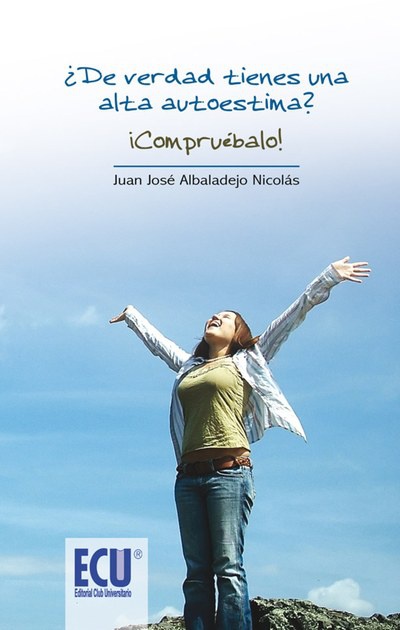 ¿De verdad tienes una alta autoestima? Compruébalo