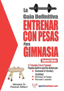 La guía definitiva - Entrenar con pesas para gimnasia