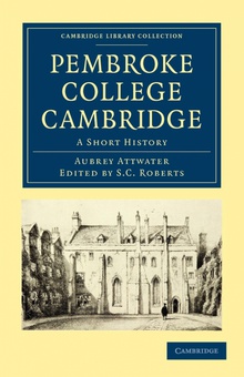 Pembroke College Cambridge A Short History