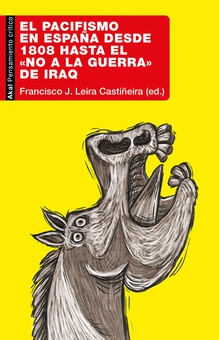 El pacifismo en espala desde 1808 hasta el «no a la guerra» de iraq
