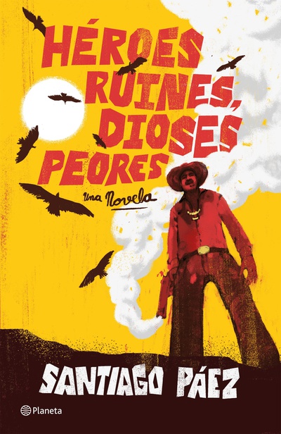 Héroes ruines, dioses peores