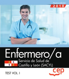 Enfermero/a. Servicio de Salud de Castilla y León (SACYL). Test Vol. I Test Vol. I