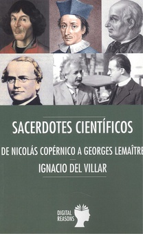 Sacerdotes y científicos De Nicolás Copérnico a Georges LamaÎtre