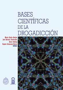 Bases científicas de la drogadicción