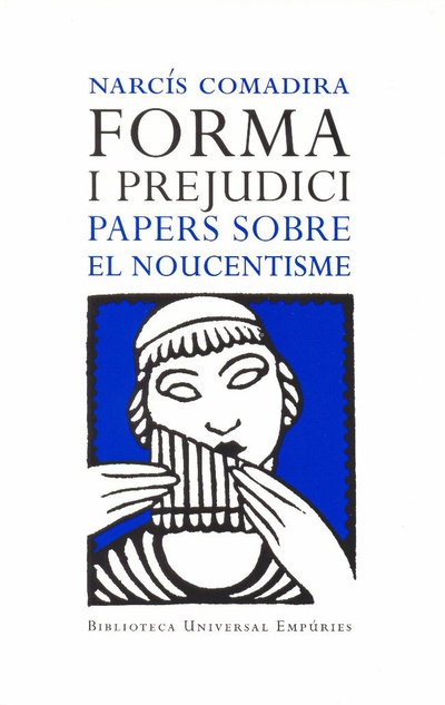 Forma i prejudici (el Noucentisme)