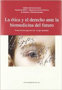 Etica y el derecho ante la biomedicina del futuro,la.