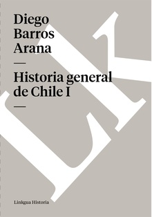 Historia general de Chile I