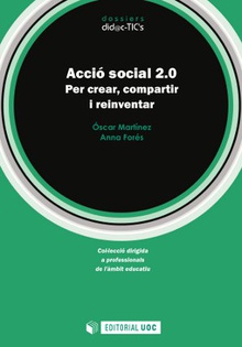 Acció social 2.0. Per crear, compartir i reinventar