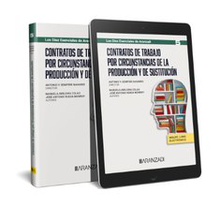 Contratos de trabajo por circunstancias de la producción y de sustitución (Papel + e-book)