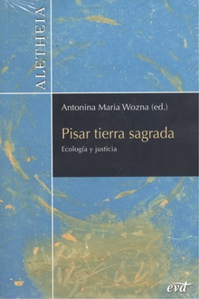 PISAR TIERRA SAGRADA Ecología y justicia