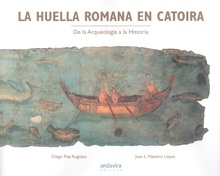 Huella romana en catoira.de la arqueologia a la historia.