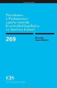 PRESIDENTES Y PARLAMENTOS ¿Quién controla la actividad legislativa en América Latina?