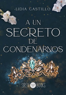 A un secreto de condenarnos (Incierto 2)