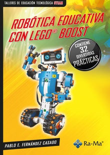 Robótica educativa con Lego© Boost 32 divertidos proyectos