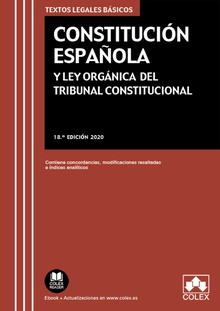 Constitución Española y Ley Orgánica del Tribunal Constitucional Contiene concordancias, modificaciones resaltadas e índices analíticos