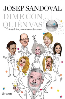 Dime con quién vas
