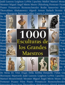 1000 Esculturas de los Grandes Maestros