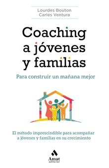 COACHING A JÓVENES Y FAMILIAS Para construir un mañana mejor