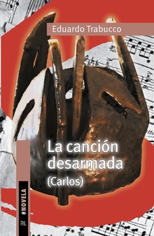 La canción desarmada (Carlos)