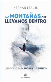 Las montañas que llevamos dentro: un modelo para lograr tus sueños