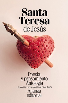 POESÍA Y PENSAMIENTO DE SANTA TERESA DE JESÚS Antolog¡a