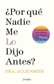 ¿Por qué nadie me lo dijo antes? (Ed. Argentina)