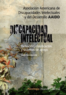 Discapacidad intelectual Definición, clasificación y sistemas de apoyo - 11 edición