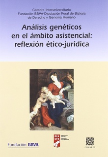 Analisis geneticos ambito asistencial:reflexion etico...
