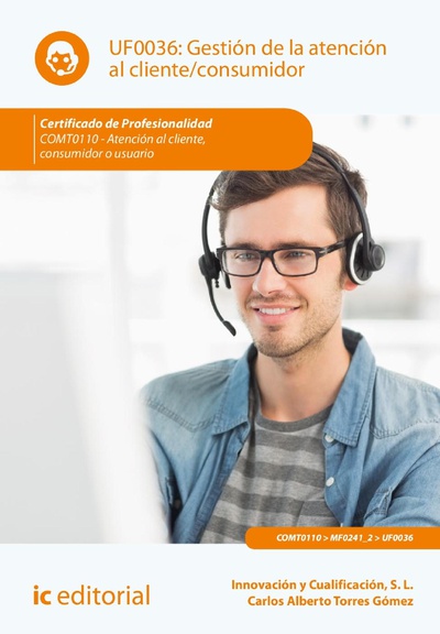 Gestión de la atención al cliente/consumidor. COMT0110