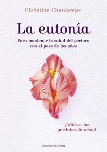 La eutonía Para mantener la salud del perineo con el paso de los años