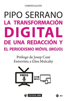 La transformación digital de una redacción y el periodismo móvil (mojo)