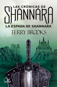 La espada de Shannara LAS CRONICAS DE SHANNARA