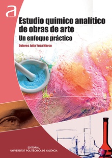 ESTUDIO QUÍMICO ANALÍTICO DE OBRAS DE ARTE. UN ENFOQUE PRÁCTICO