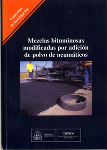 Mezclas Bituminosas Modificadas por Adición de Polvo de Neumáticos.